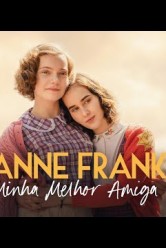 Anne Frank, Minha Melhor Amiga